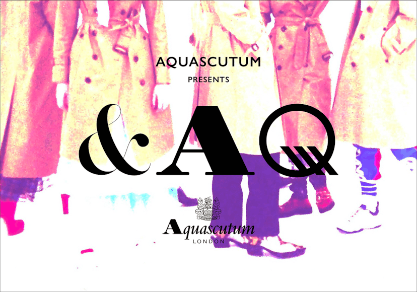 飽きることで生まれる“副産物”を求めて | ＆AQ -Aquascutum アクアスキュータム-